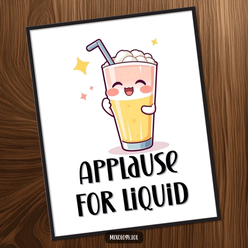 Funny digital art print of a character getting applause for a perfect drink pour, ideal for instant humorous home or office decor.