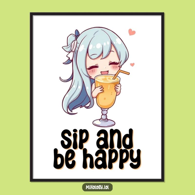Funny Sophisticated Drinker Poster: Sip Your Way to Happiness!