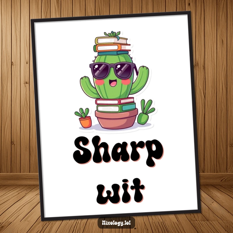 Funny poster of a cheerful cactus wearing tiny sunglasses, balancing a stack of books on its head, ideal for humorous decor.