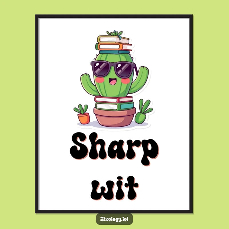 Funny Cactus Books Poster: Cool Sunglasses Art, Hilarious Decor, Perfect Funny Gift!
