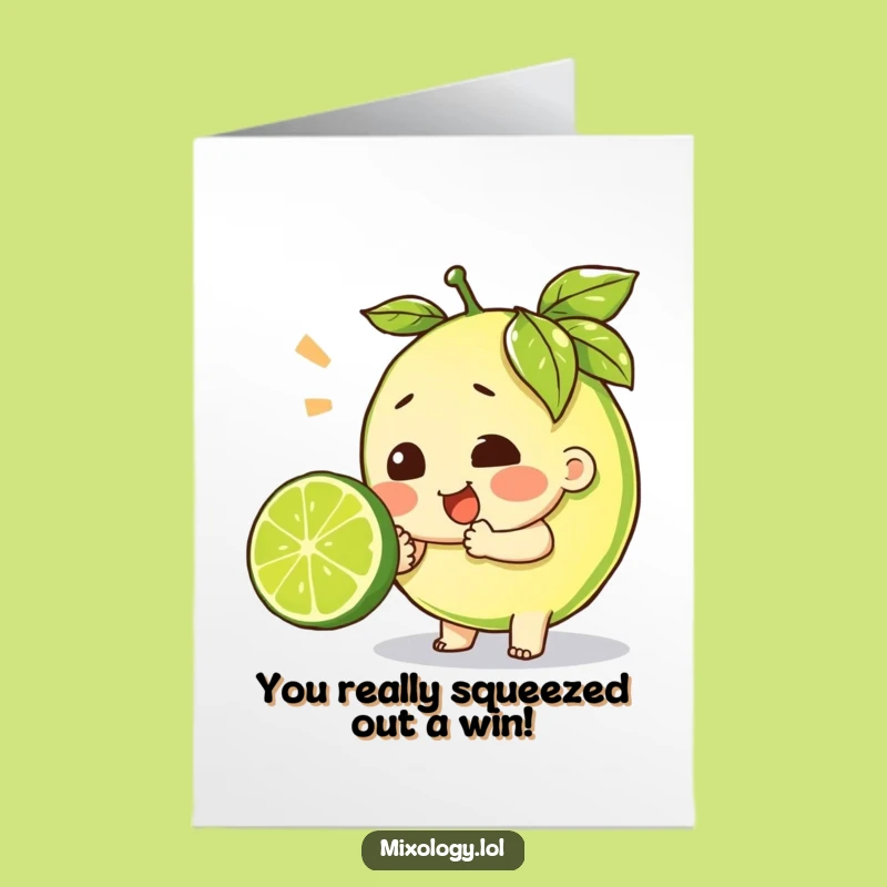 Free Printable Congrats Card: Hardworking Lime Squeezer - Humorous Effort Downloadable